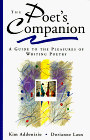 The Poet's Companion : A Guide to the Pleasures of Writing Poetry