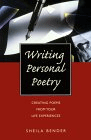 Writing Personal Poetry : Creating Poems from Your Life Experiences
