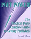 Poet Power! The Practical Poet's Complete Guide to Getting Published (and Self-Published)